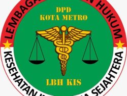 LBH KIS (Kesehatan Indonesia Sejahtera) Kini Resmi Hadir di Kota Metro, Memperkuat Akses Keadilan dalam Sektor Kesehatan !!