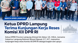 Ketua DPRD Lampung Terima Kunjungan Reses Komisi XII DPR RI Dukung Penguatan Sektor Energi