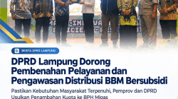 DPRD Lampung Dorong Perbaikan Layanan BBM Serta Tingkatkan Pengawasan, Antrean dan Distribusi Subsidi Jadi Perhatian